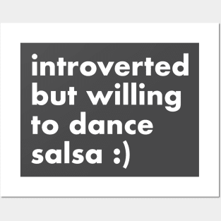 Introverted but willing to dance salsa Posters and Art